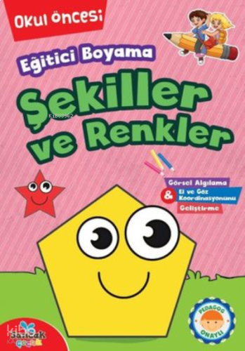 Eğitici Boyama - Şekiller ve Renkler Okul Öncesi | benlikitap.com