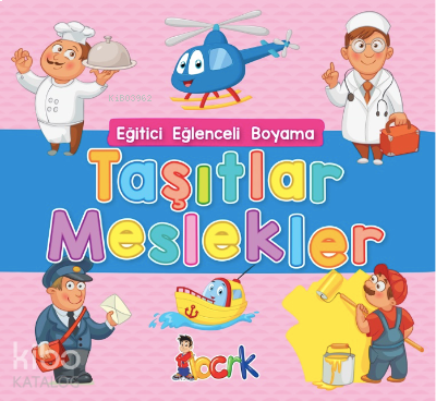 Eğitici Eğlenceli Boyama Taşıtlar Meslekler