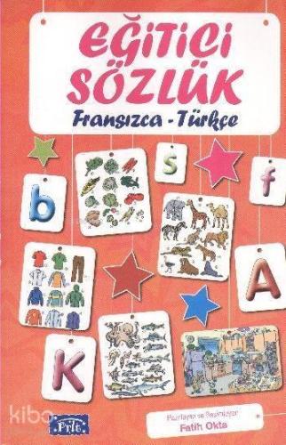 Eğitici Sözlük (Fransızca - Türkçe)