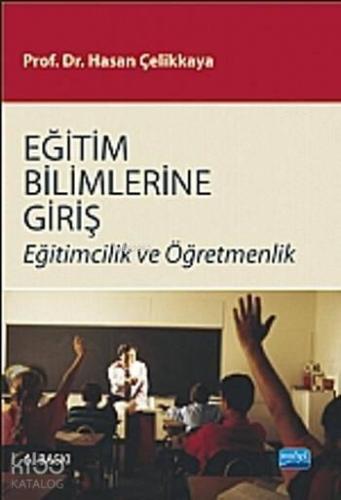 Eğitim Bilimlerine Giriş -Eğitimcilik ve Öğretmenlik | benlikitap.com