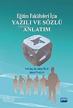 Eğitim Fakülteleri İçin Yazılı Ve Sözlü Anlatım