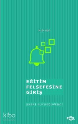 Eğitim Felsefesine Giriş/ ‘İzm'lerde Eğitim