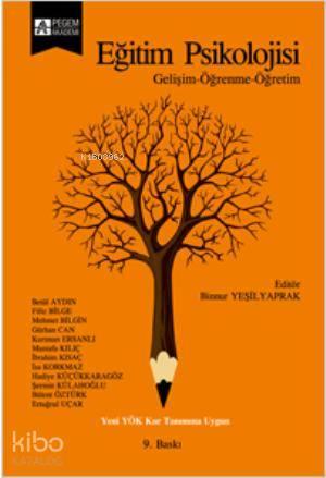 Eğitim Psikolojisi; Gelişim-Öğrenme-Öğretim | benlikitap.com