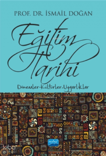 Eğitim Tarihi - Dönemler Kültürler Uygarlıklar