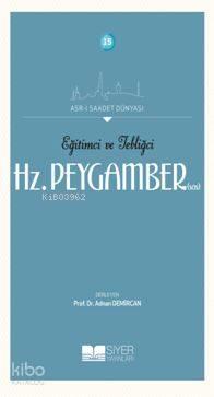 Eğitimci ve Tebliğci Hz. Peygamber (SAS) | benlikitap.com
