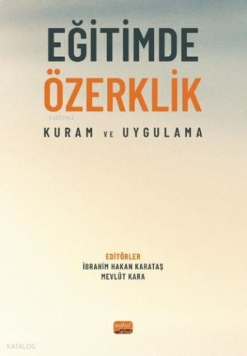 Eğitimde Özerklik - Kuram ve Uygulama | benlikitap.com