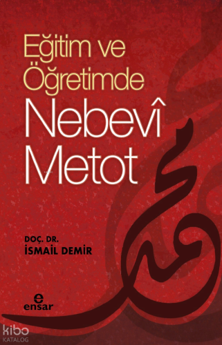 Eğitimde ve Öğretimde Nebevi Metot | benlikitap.com