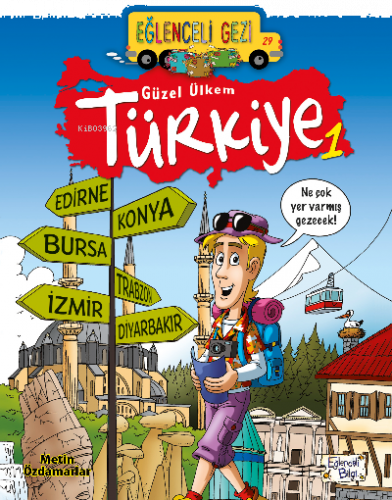 Eğlenceli Gezi 29 - Güzel Ülkem Türkiye 1 | benlikitap.com