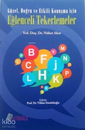 Eğlenceli Tekerlemeler; Güzel, Doğru ve Etkili Konuşma İçin | benlikit