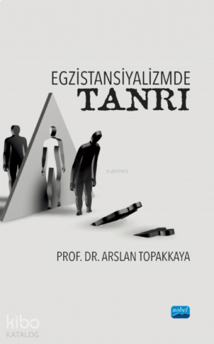 Egzistansiyalizmde Tanrı | benlikitap.com