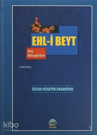 Ehl-i Beyt Arş Misafirleri | benlikitap.com