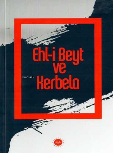 Ehl-i Beyt ve Kerbela | benlikitap.com