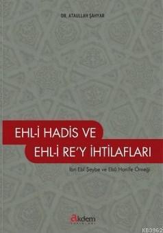 Ehl-i Hadis ve Ehli Re'y İhtilafları