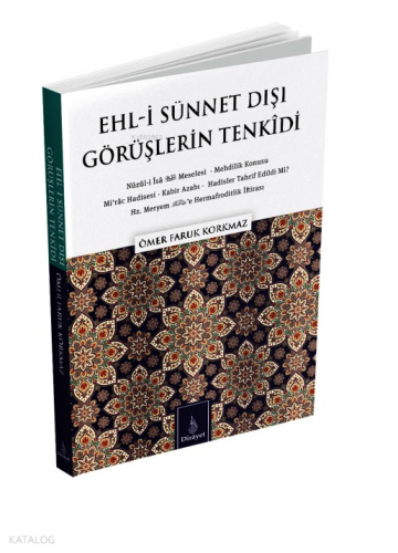 Ehl-İ Sünnet Dışı Görüşlerin Tenkidi