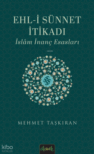 Ehl-i Sünnet İtikatı;İslam İnanç Esasları