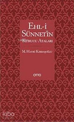 Ehl-i Sünnet'in Kurucu Ataları