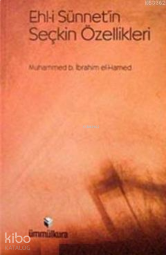Ehl-i Sünnet'in Seçkin Özellikleri | benlikitap.com