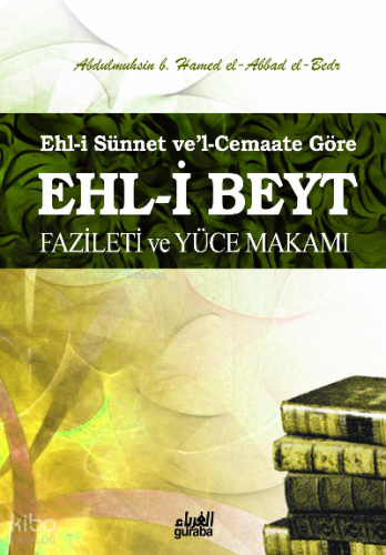 Ehli Beyt Fazileti ve Yüce Makamı;Ehli Sünnet vel Cemaate Göre