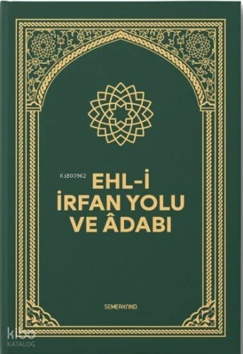 Ehli İrfan Yolu ve Adabı (Ciltli) | benlikitap.com