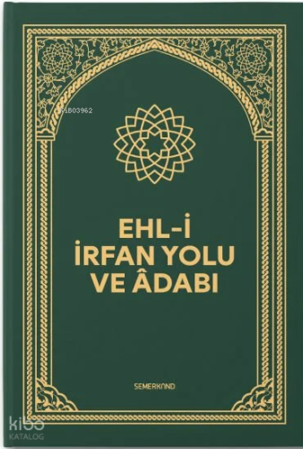 Ehli İrfan Yolu ve Adabı | benlikitap.com