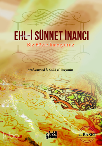 Ehli Sünnet İnancı;Biz Böyle İnanıyoruz