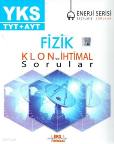EKG - TYT - Ayt Fizik Klon Ve İhtimal Sorular