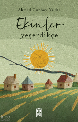 Ekinler Yeşerdikçe | benlikitap.com