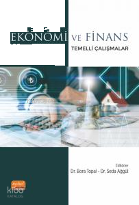 Ekonomi ve Finans Temelli Çalışmalar