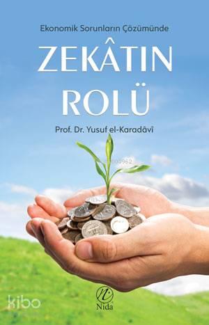 Ekonomik Sorunların Çözümünde Zekatın Rolü | benlikitap.com
