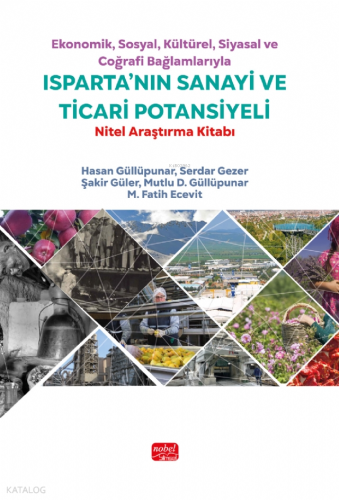 Ekonomik, Sosyal, Kültürel, Siyasal ve Coğrafi Bağlamlarıyla Isparta'n