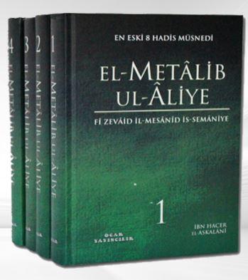 El Metalib Ul Aliye (4 Cilt); En Eski 8 Hadis Müsnedi | benlikitap.com