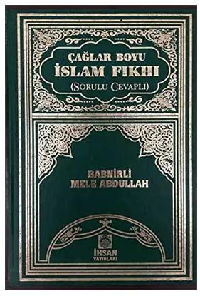 Çağlar Boyu İslam Fıkhı Sorulu Cevaplı (2 Cilt)