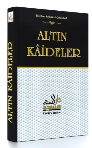 Altın Kaideler Hadis Ehlinin Usul Kaideleri | benlikitap.com