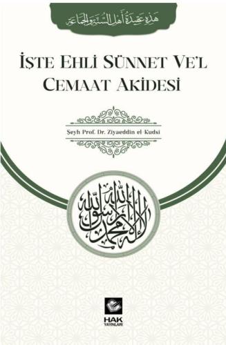 İşte Ehli süünet Ve'l Cemaat Akidesi | benlikitap.com