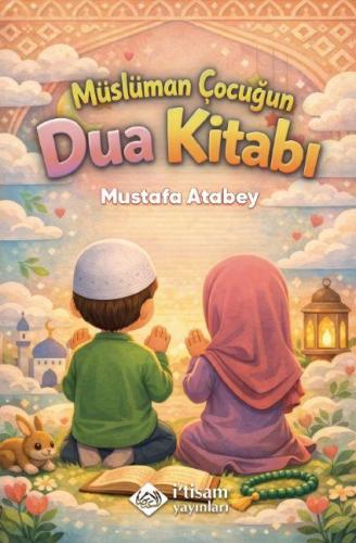 Müslüman Çocuğun Dua Kitabı | benlikitap.com