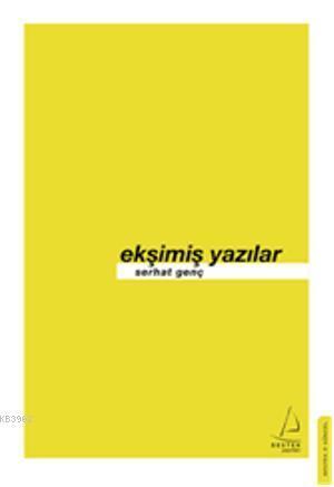 Ekşimiş Yazılar