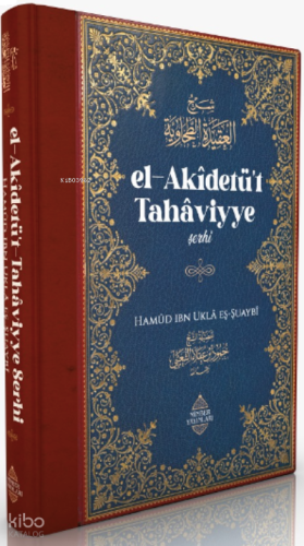 el Akidetüt Tahaviyye Şerhi | benlikitap.com