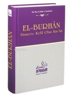 El-Burhan Sünnete Kefil Olan Kur'an | benlikitap.com