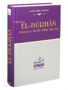 El-Burhan Sünnete Kefil Olan Kur'an