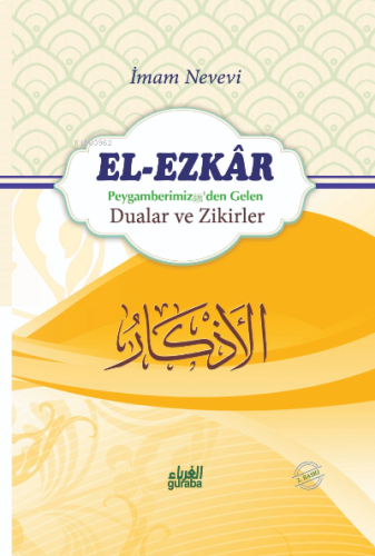 el Ezkar: Peygamber (s.a.v.)'den Gelen Dualar ve Zikirler