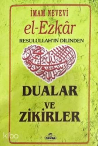 El Ezkar Resulullah'ın Dilinden Dualar ve Zikirler | benlikitap.com