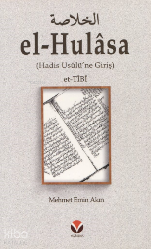 el-Hulâsa; Hadis Usûlü'ne Giriş