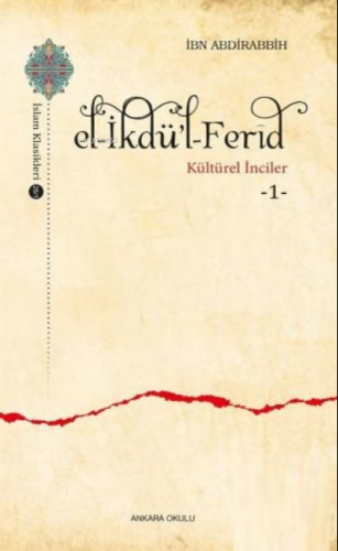 El -İkdü'l-Ferîd / Kültürel İnciler 1 | benlikitap.com