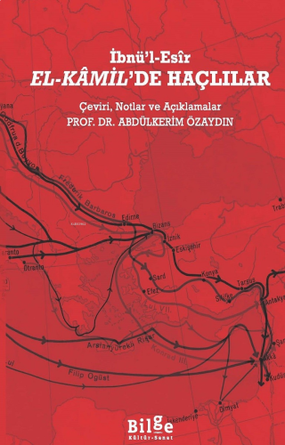 El-Kâmil’de Haçlılar;Çeviri, Notlar ve Açıklamalar