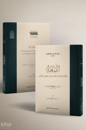 El Lüma Fil Hudus Vel Kıdem Vel Kaza Vel Kader Ve Tahkīkit Teklif