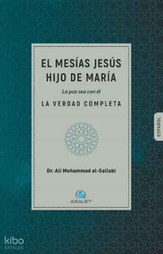 El mesías jesús hijo de maría la paz sea con él | benlikitap.com