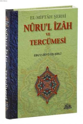 El-Miftah Şerhi - Nuru'l İzah ve Tercümesi | benlikitap.com