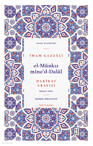 El Münkız mide’d-Dalâl;Hakikat Arayışı