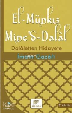 El-Münkız Mine'd-Dalâl; Dalaletten Hidayete
