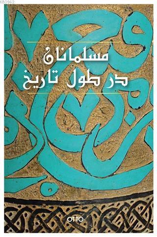 El-Müslümanan Der Tul-i Tarih (Farsça) (Ciltli) | benlikitap.com